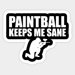 Paintball Keeps me sane w Sticker